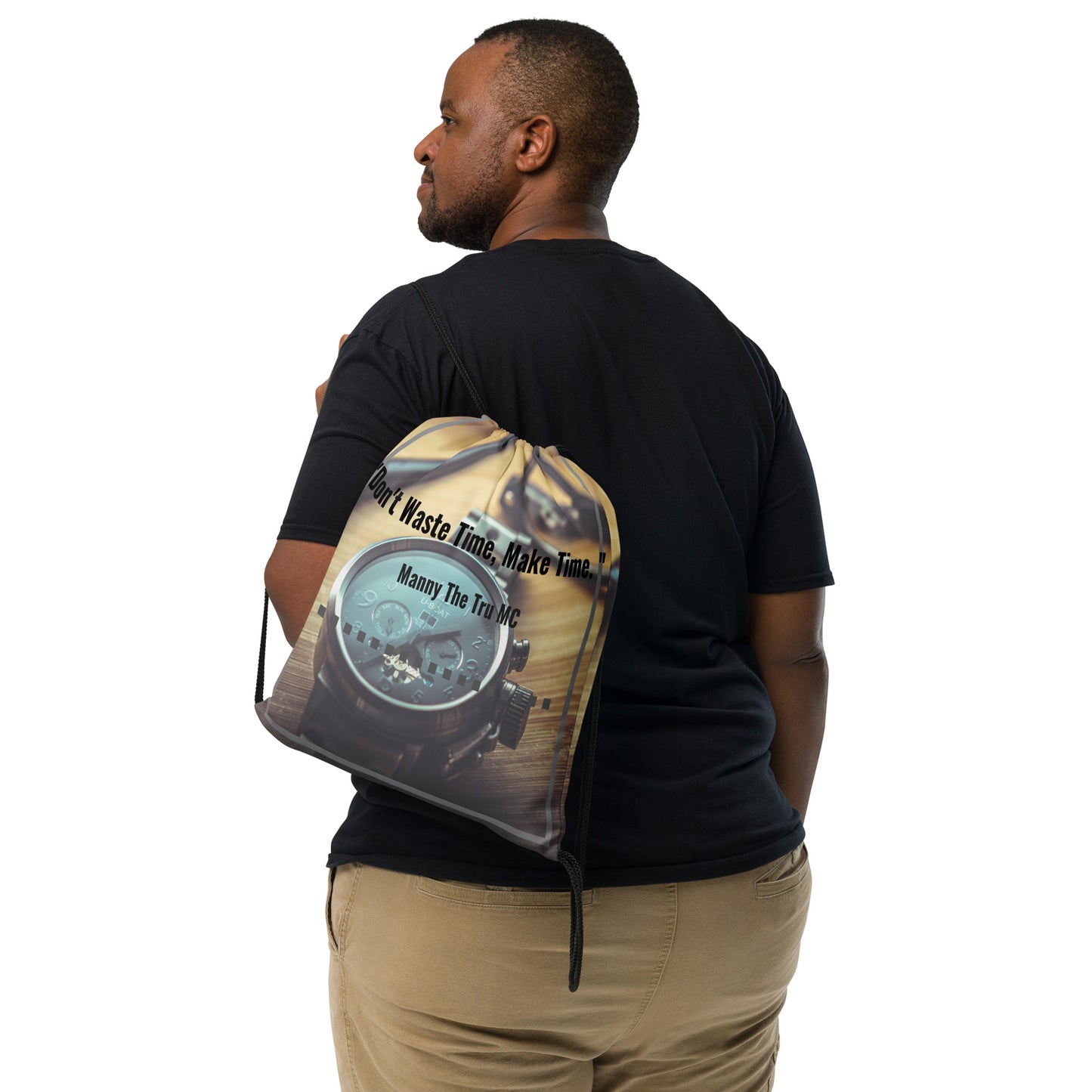 Don't waste time make time Drawstring bag