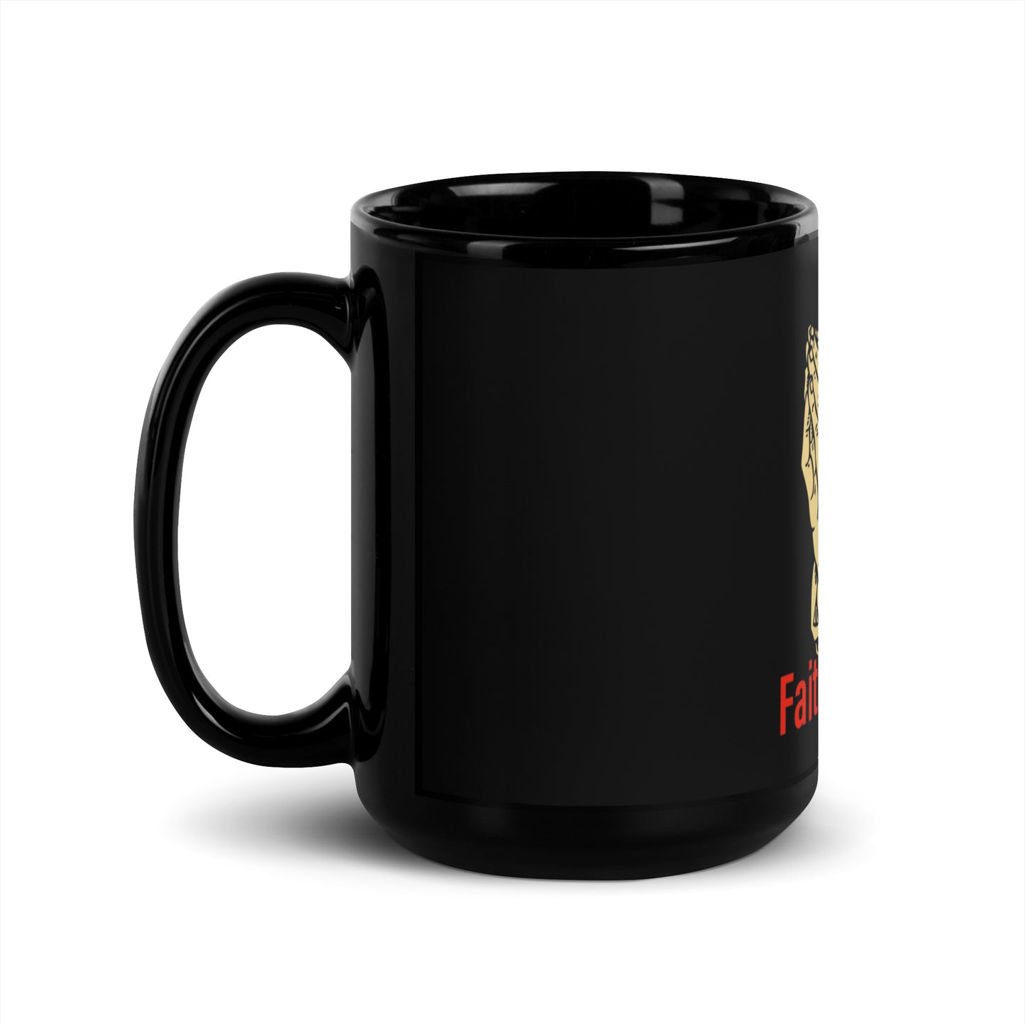 Faith over fear Black Glossy Mug