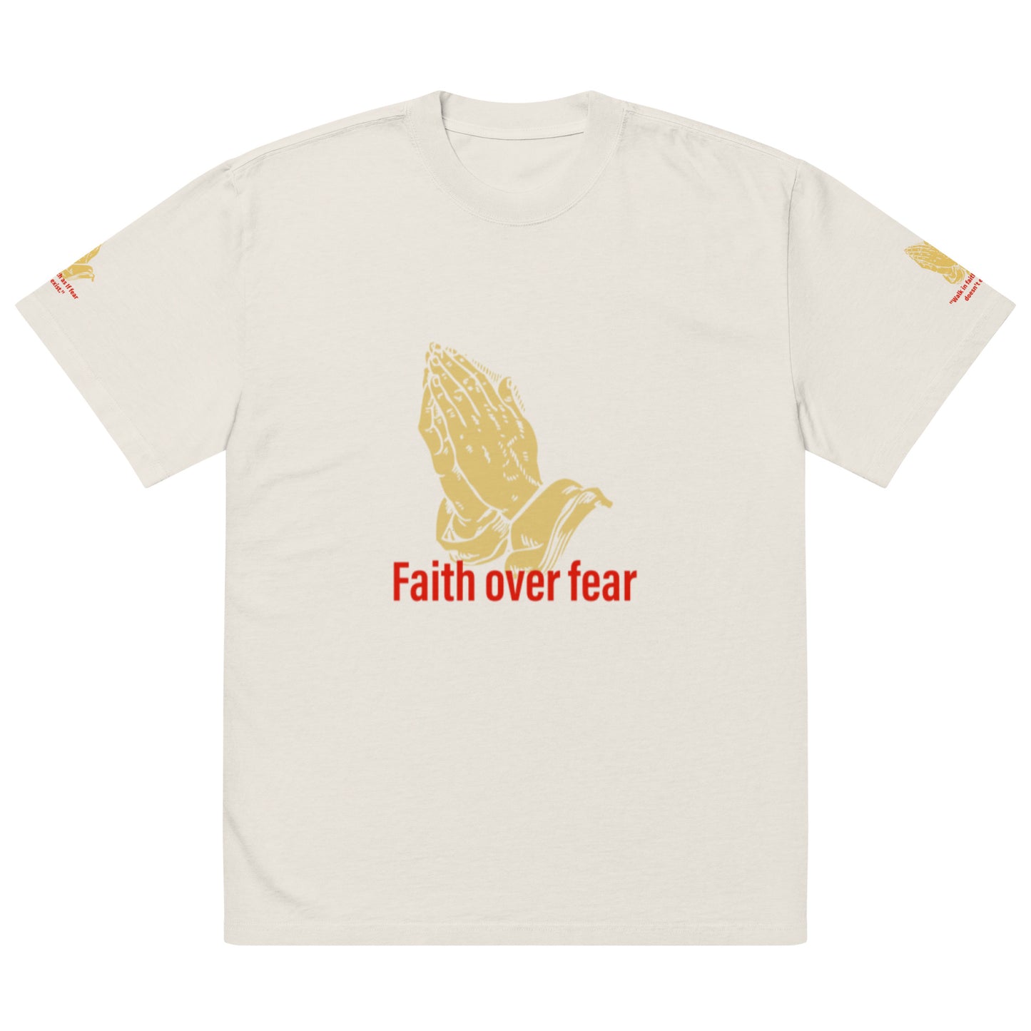 Faith over fear Oversized faded t-shirt