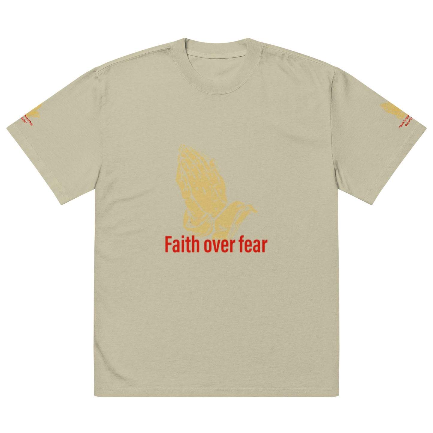 Faith over fear Oversized faded t-shirt