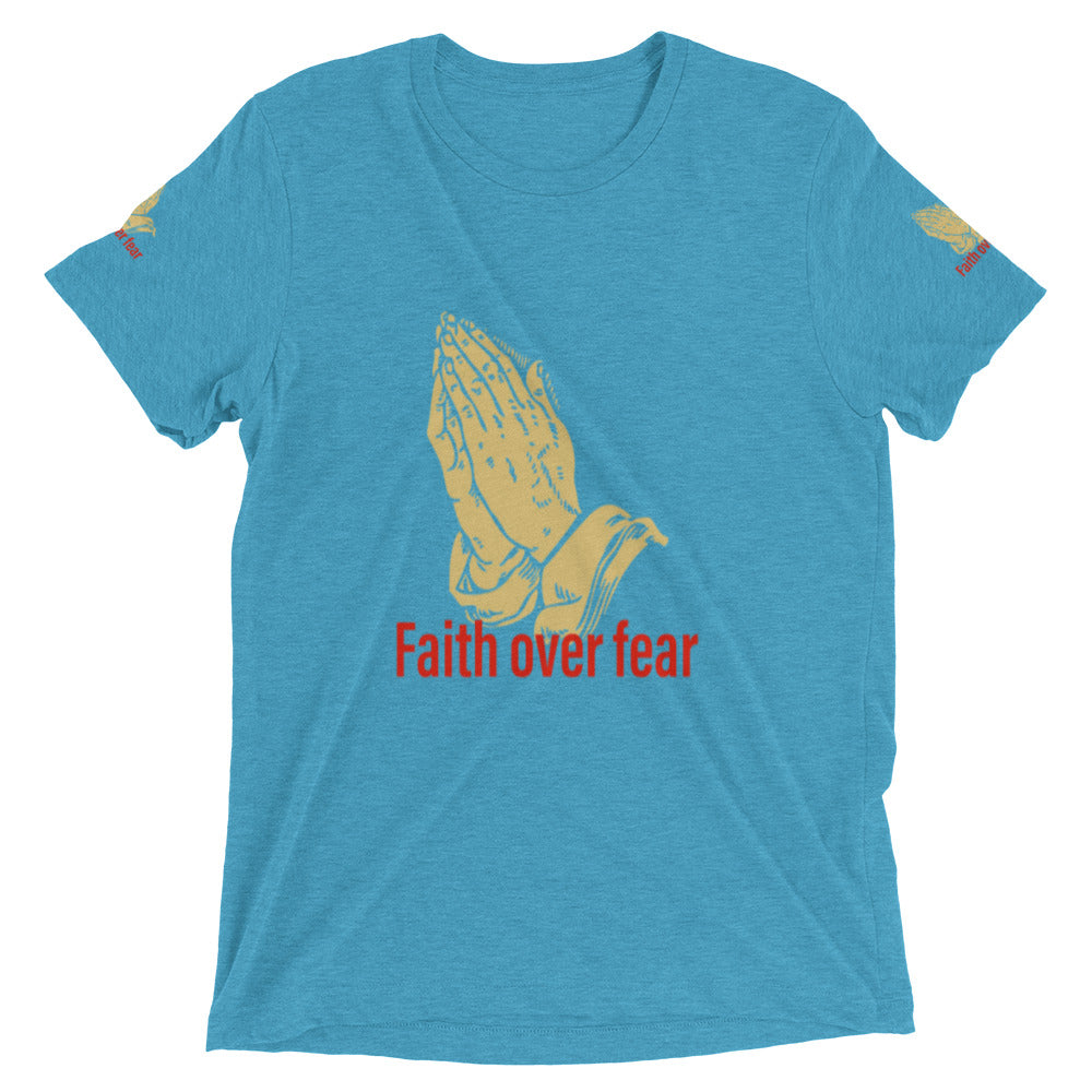 Faith over fear Short sleeve t-shirt