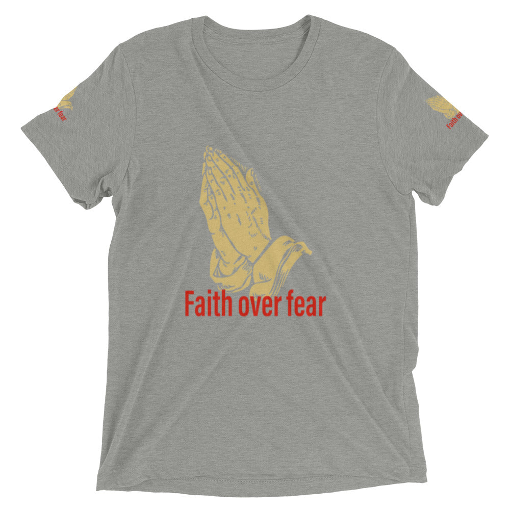 Faith over fear Short sleeve t-shirt
