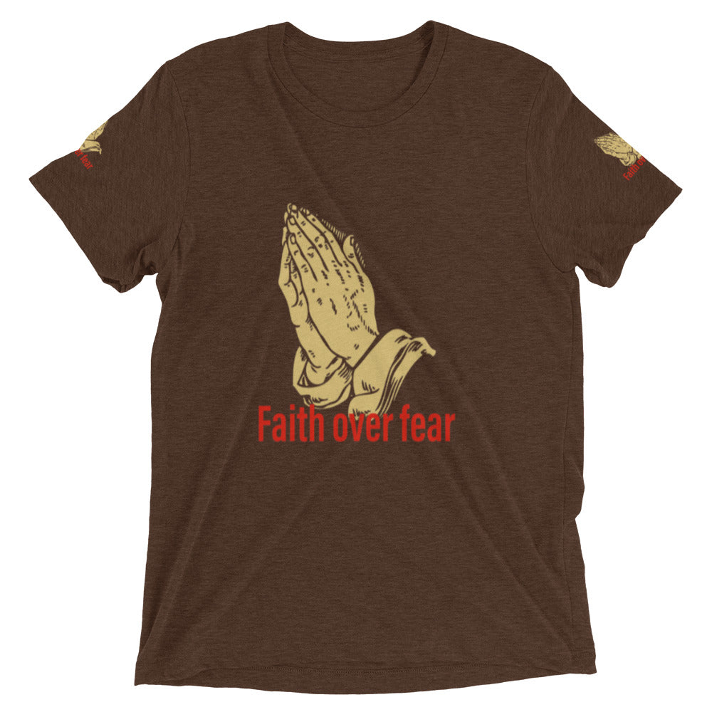 Faith over fear Short sleeve t-shirt