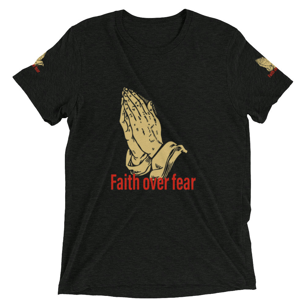 Faith over fear Short sleeve t-shirt