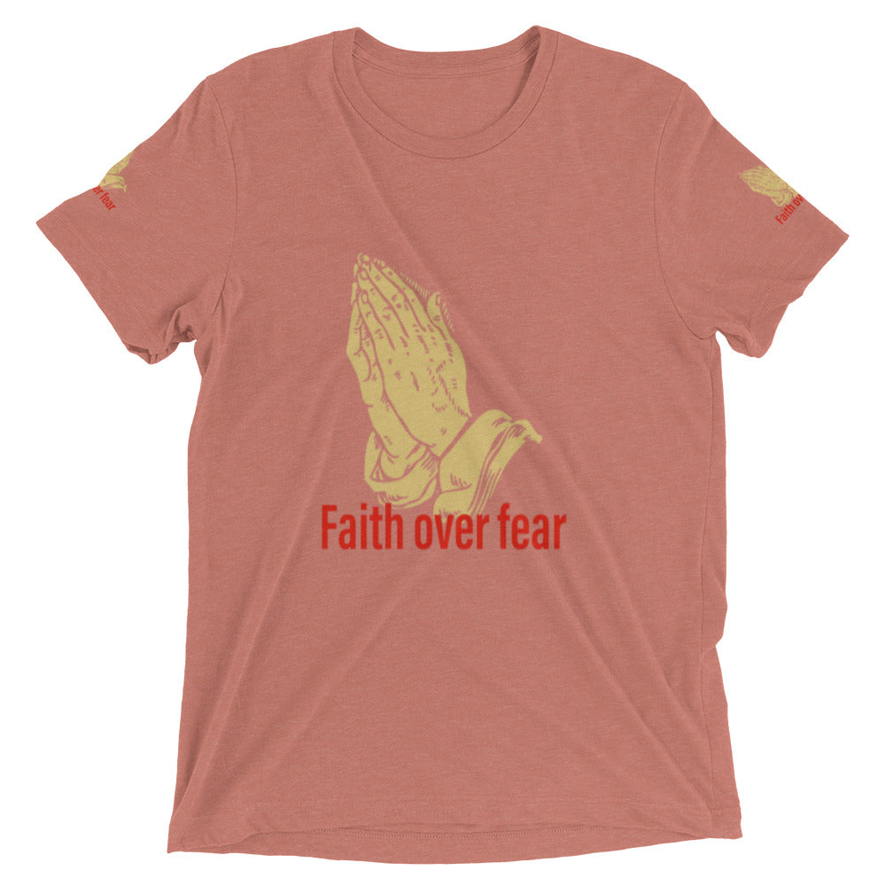 Faith over fear Short sleeve t-shirt