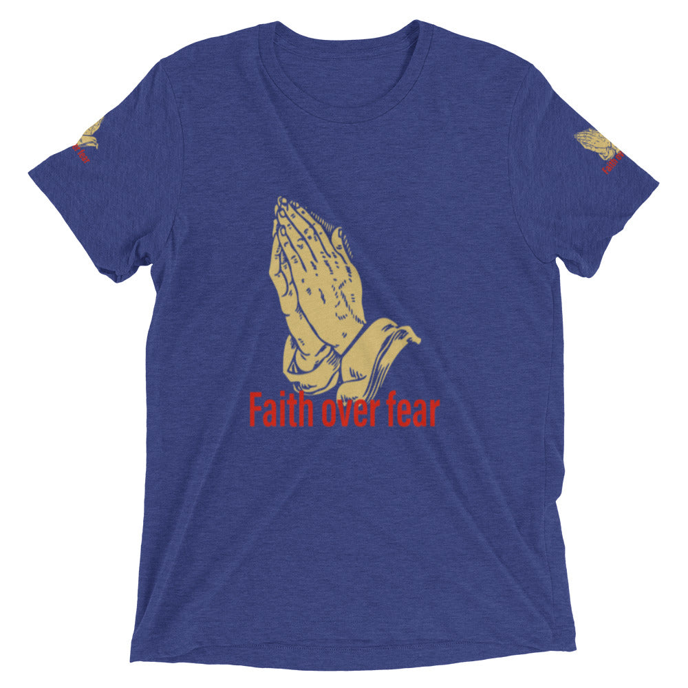 Faith over fear Short sleeve t-shirt