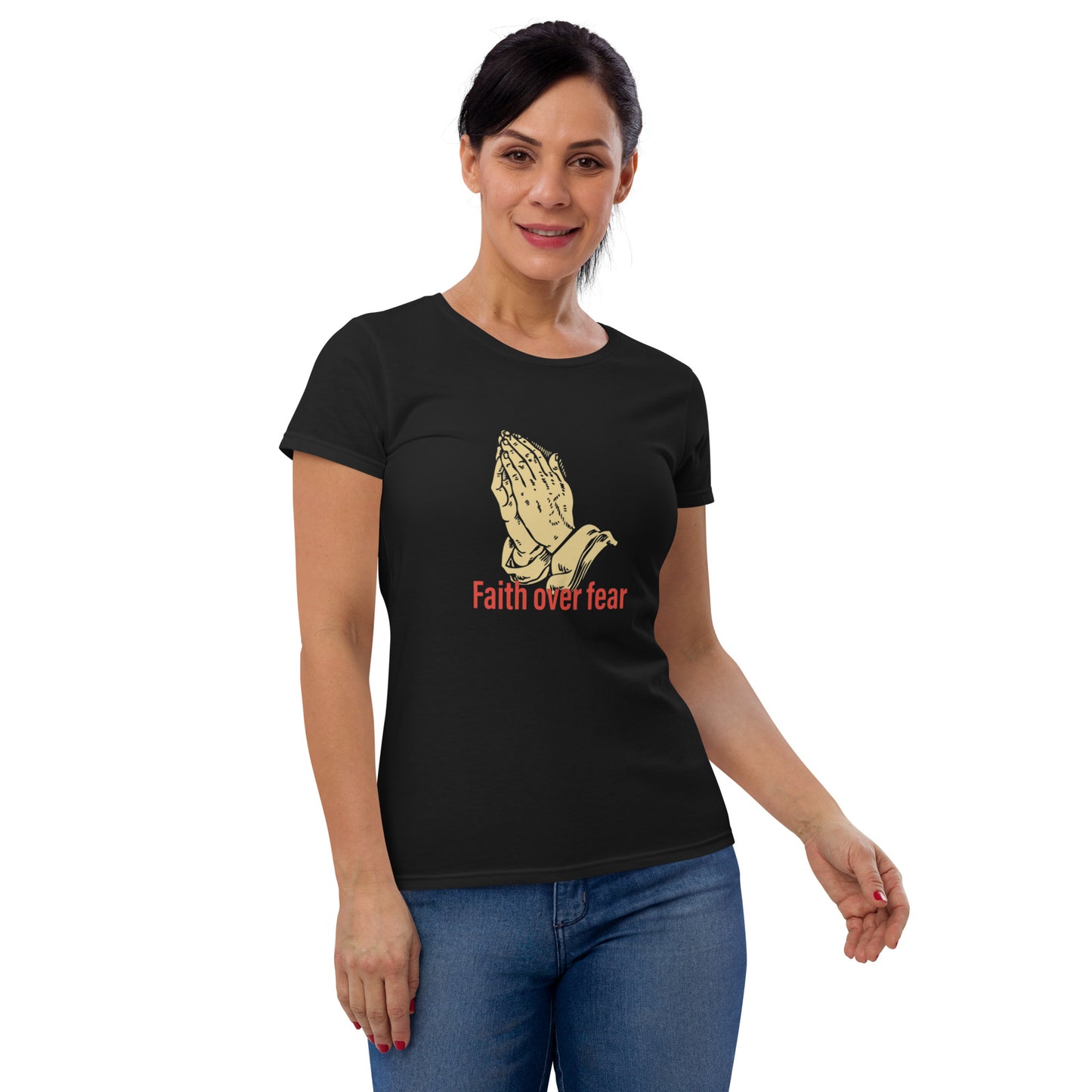 Faith over fear Women's short sleeve t-shirt