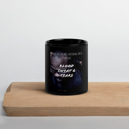 Blood, Sweat & Tears Black Glossy Mug