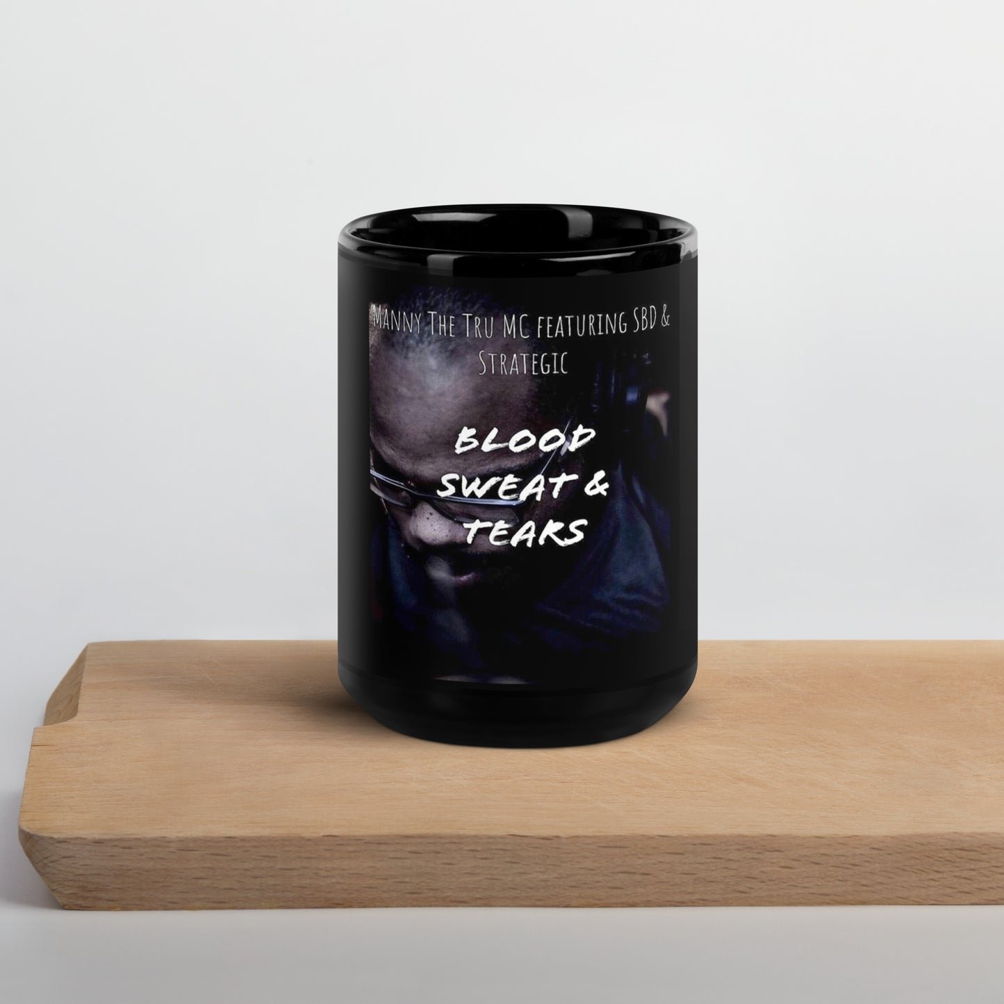 Blood, Sweat & Tears Black Glossy Mug