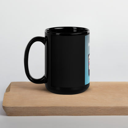 I Ain’t Scared Black Glossy Mug