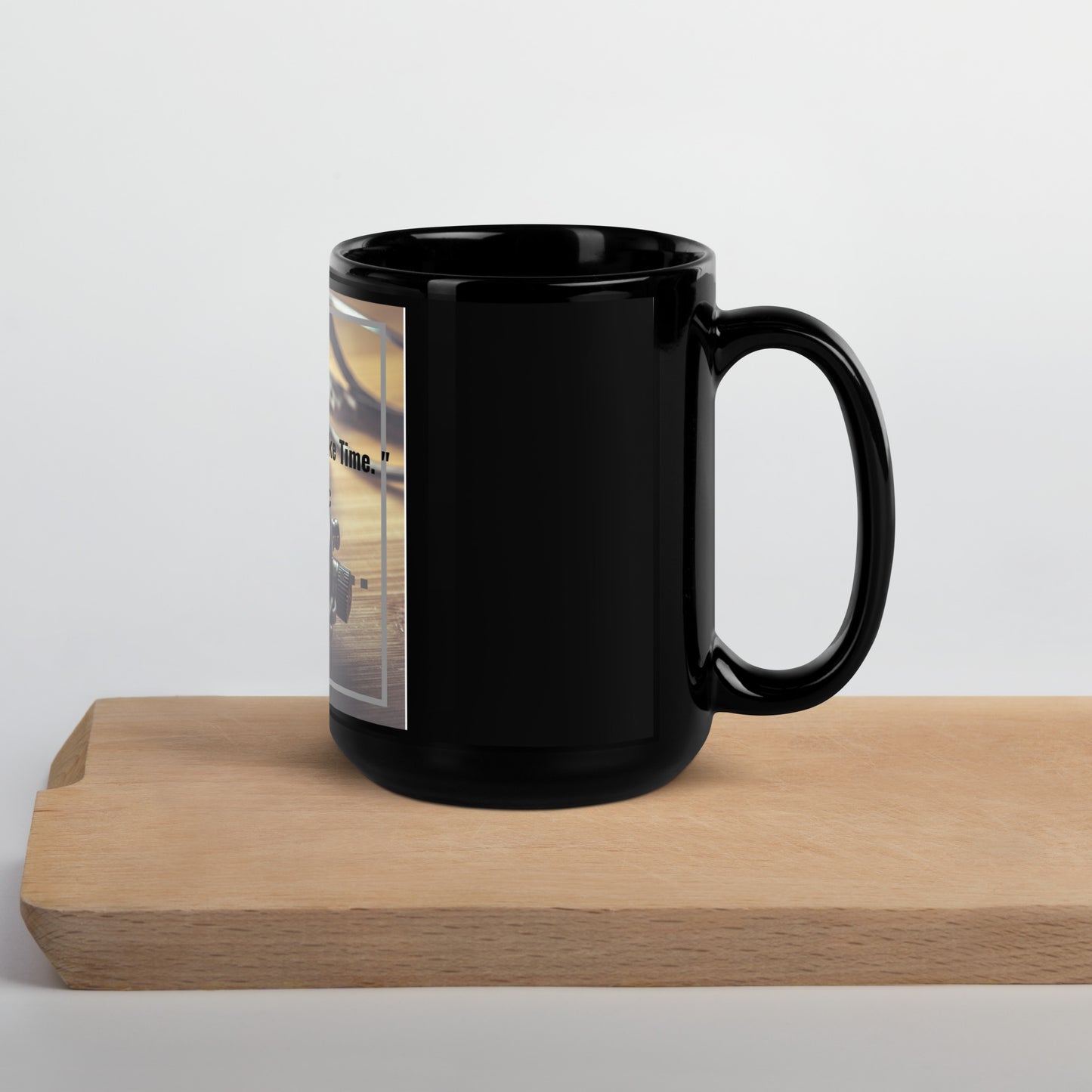 Don't waste time make time Black Glossy Mug