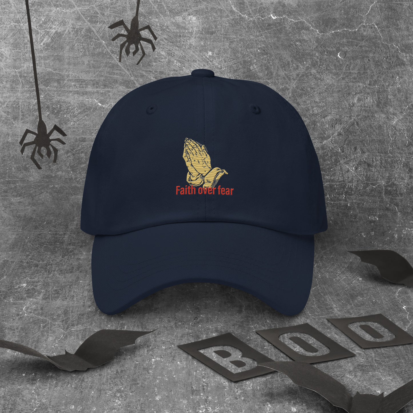 Faith over fear Dad hat