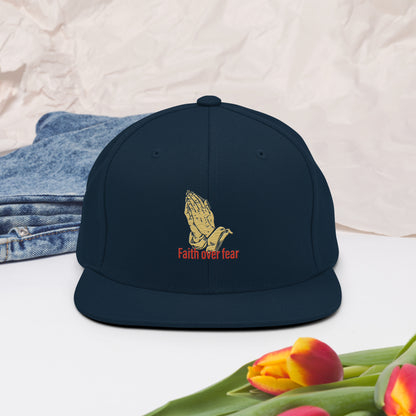 Faith over fear Snapback Hat