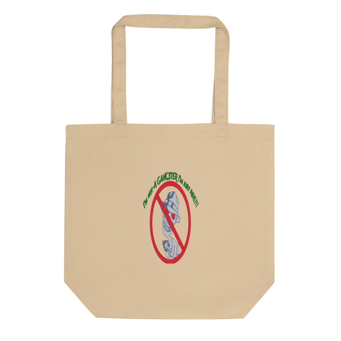 I'm not a gangster Eco Tote Bag