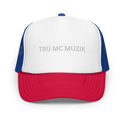 TRU MC MUZIK Foam trucker hat