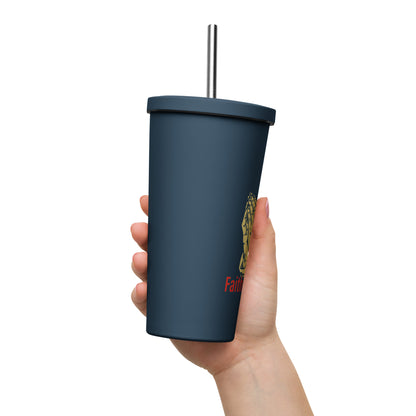 Faith over fear Insulated tumbler with a straw