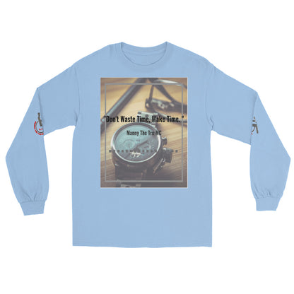Don't waste time make time Men’s Long Sleeve Shirt