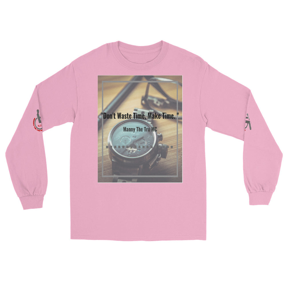 Don't waste time make time Men’s Long Sleeve Shirt