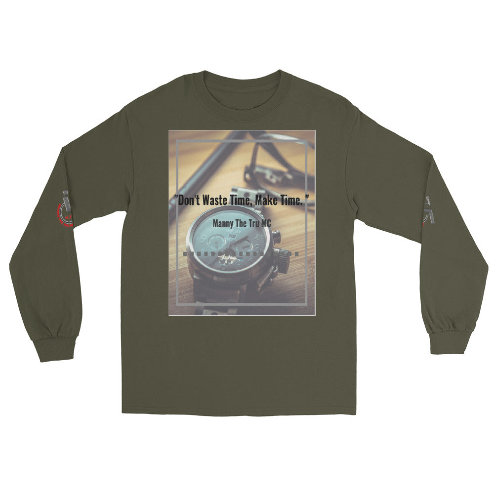 Don't waste time make time Men’s Long Sleeve Shirt