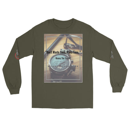 Don't waste time make time Men’s Long Sleeve Shirt