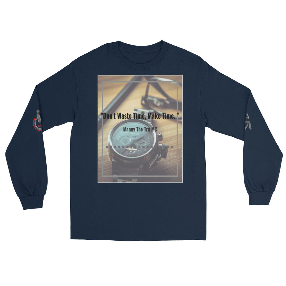 Don't waste time make time Men’s Long Sleeve Shirt