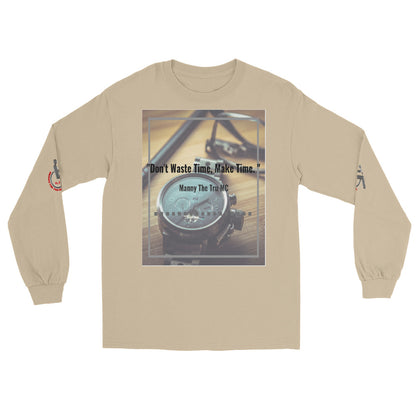 Don't waste time make time Men’s Long Sleeve Shirt
