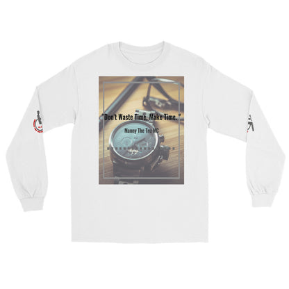 Don't waste time make time Men’s Long Sleeve Shirt