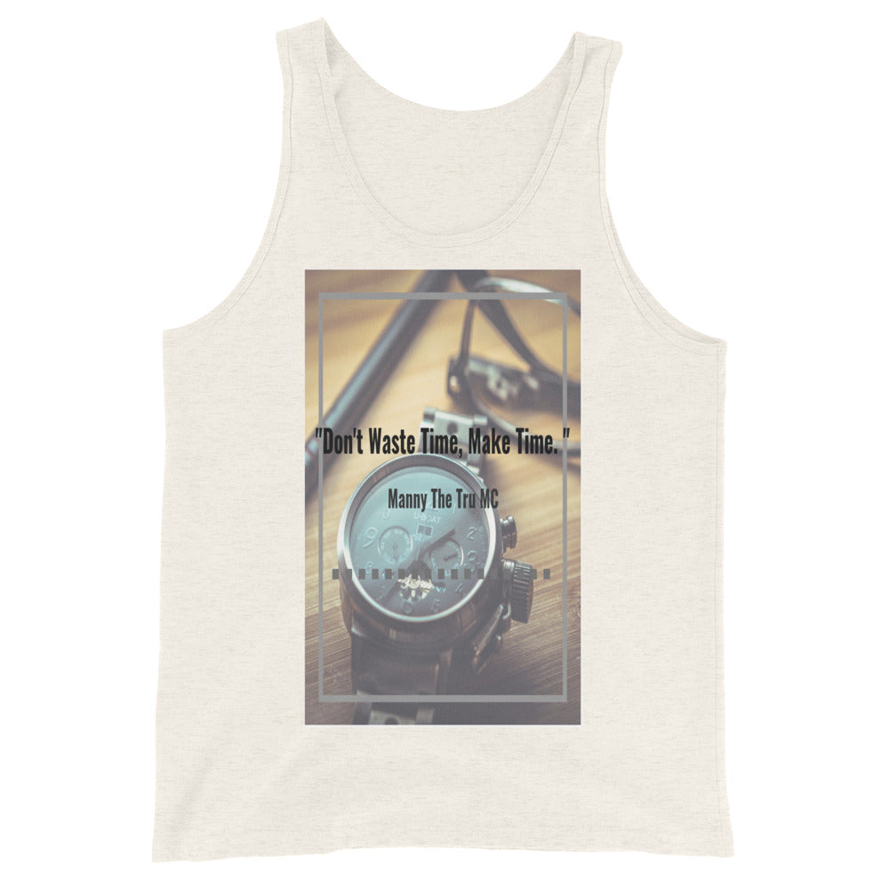 Don't waste time make time Men's Tank Top