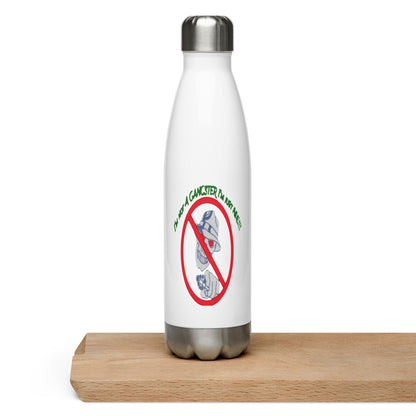 I'm not a gangster Stainless steel water bottle