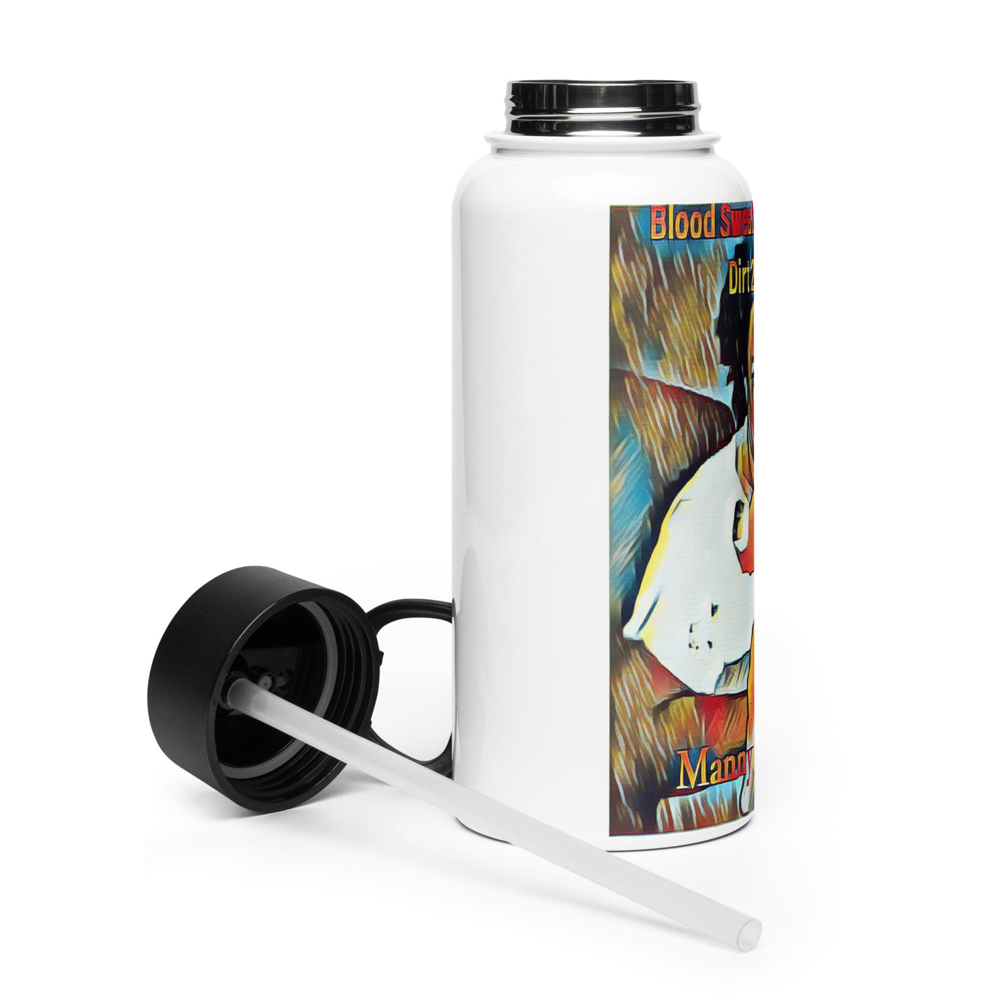 Blood Sweat & Tears from Dirt 2 Glory Stainless steel water bottle with a straw lid