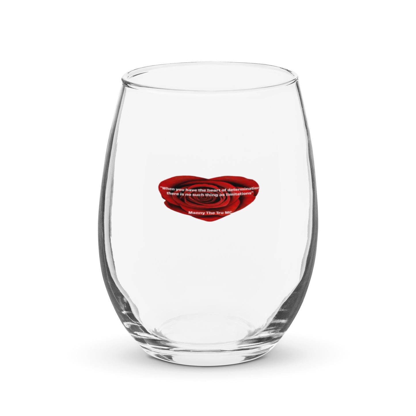 The Heart Of Determination Stemless wine glass