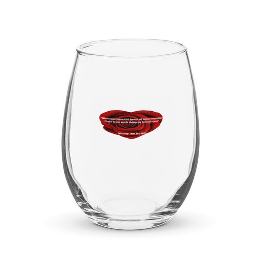 The Heart Of Determination Stemless wine glass