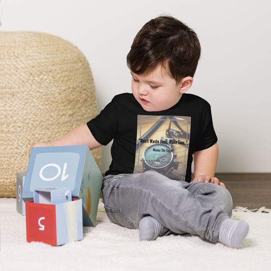 Don't waste time make time Toddler Short Sleeve Tee