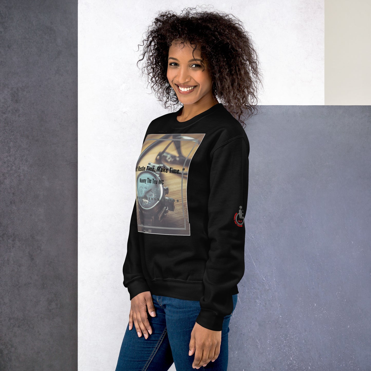 Don't waste time make time Unisex Sweatshirt