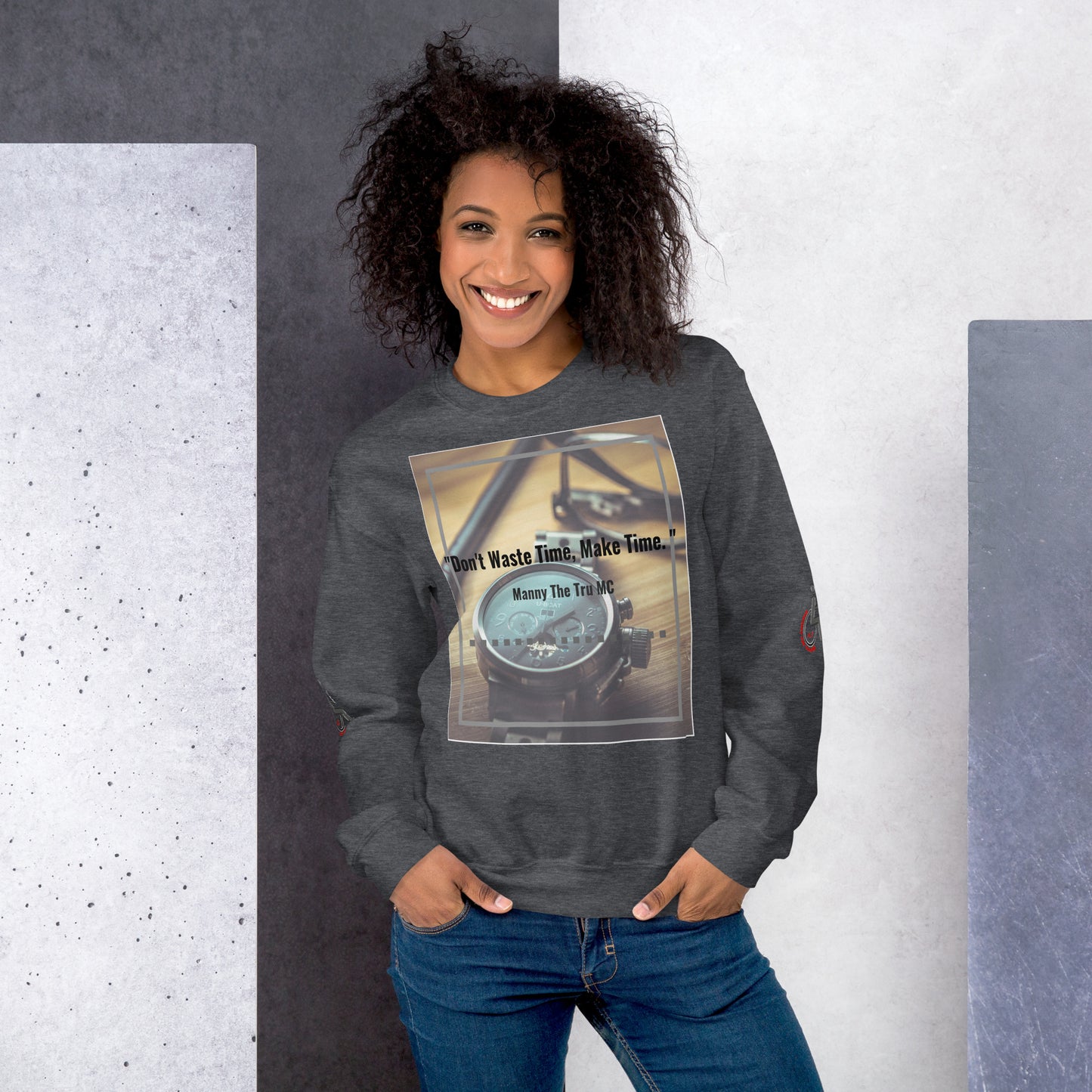 Don't waste time make time Unisex Sweatshirt