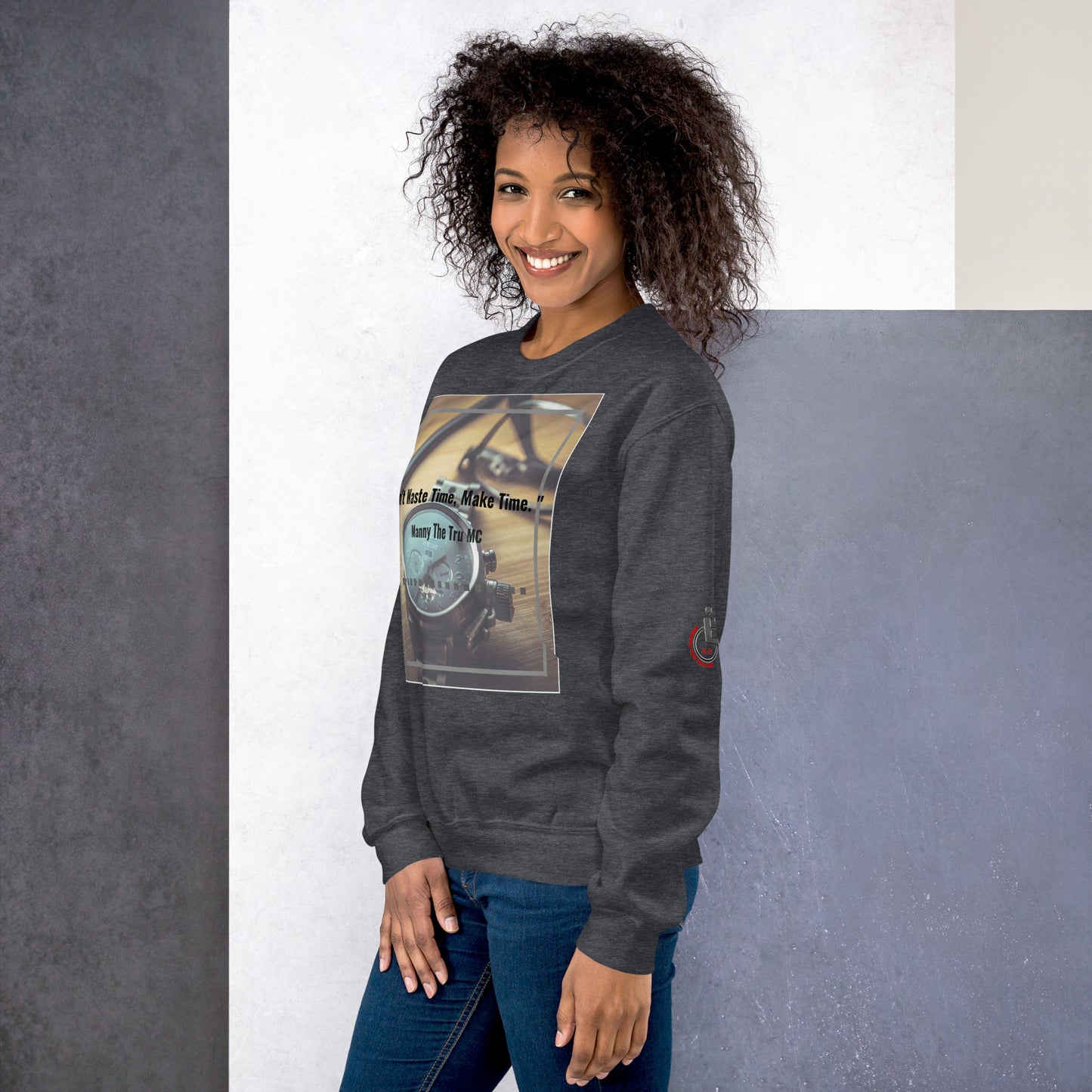 Don't waste time make time Unisex Sweatshirt