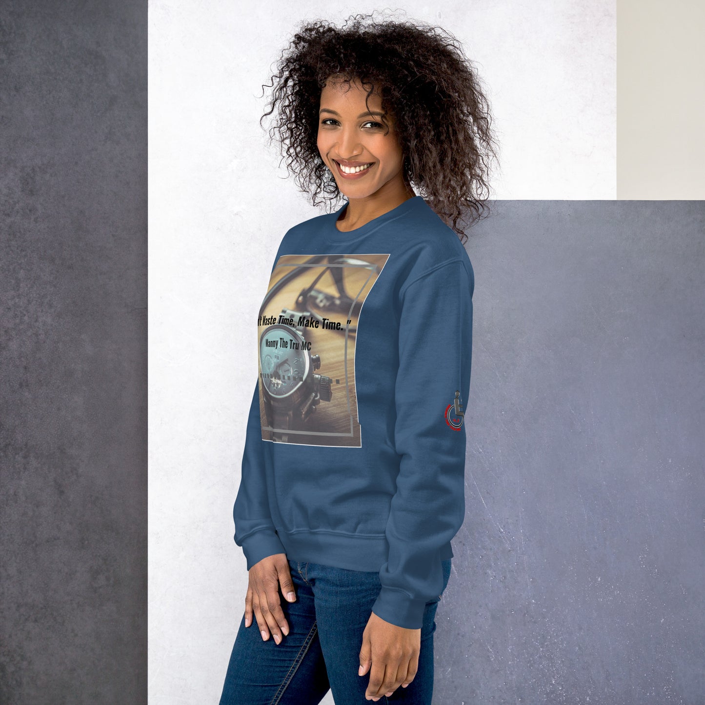 Don't waste time make time Unisex Sweatshirt