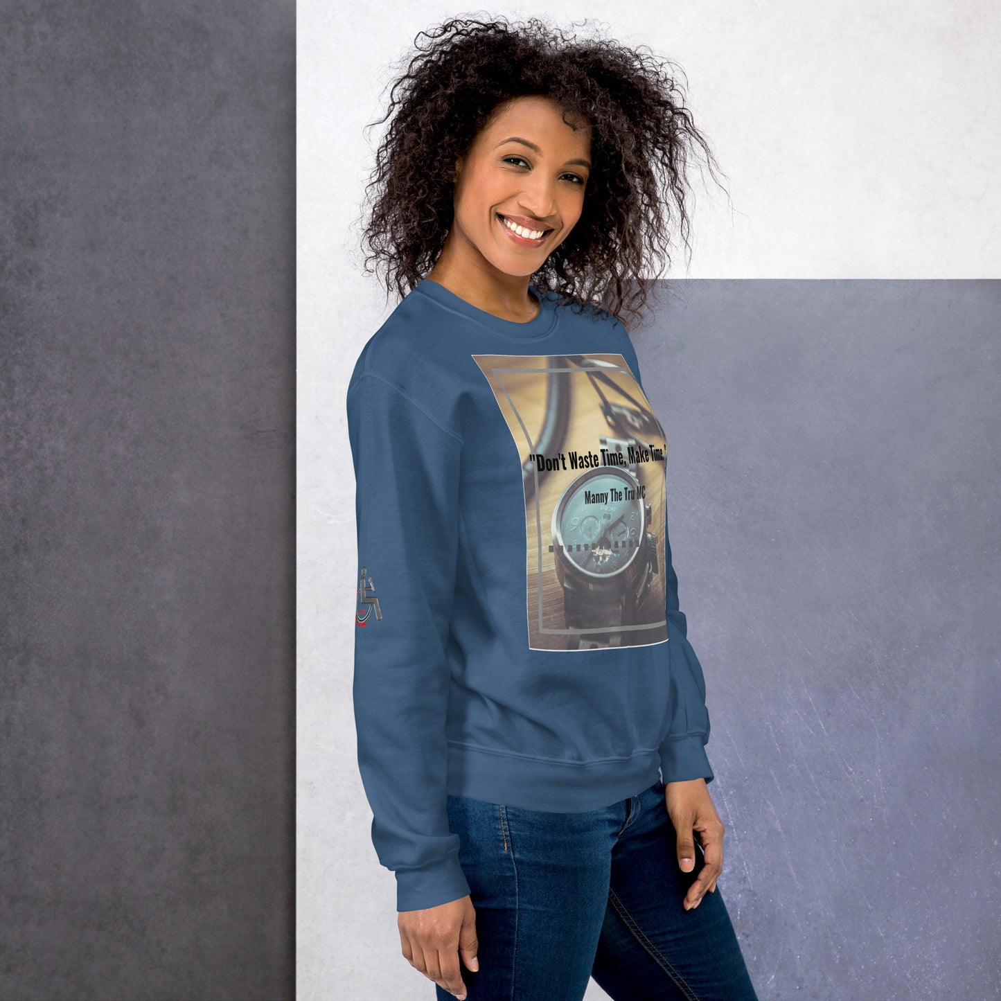 Don't waste time make time Unisex Sweatshirt