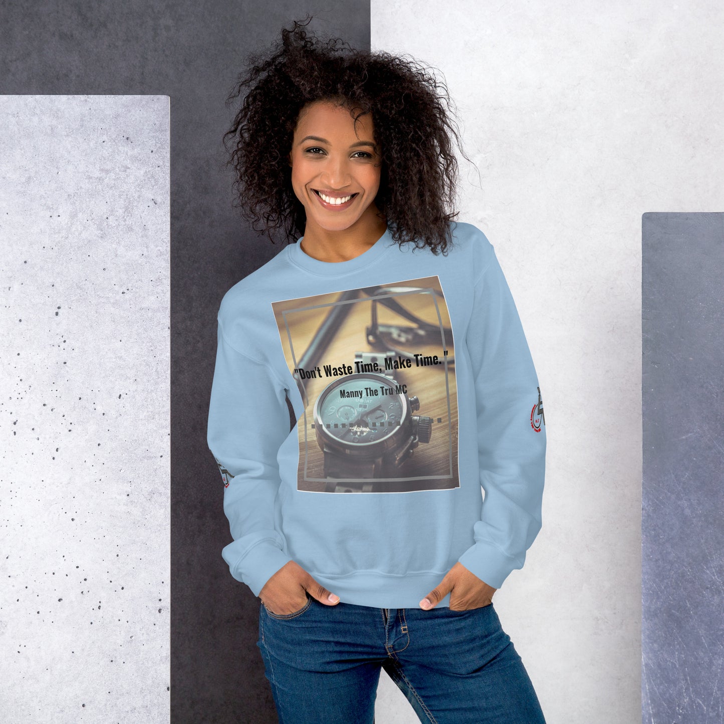 Don't waste time make time Unisex Sweatshirt