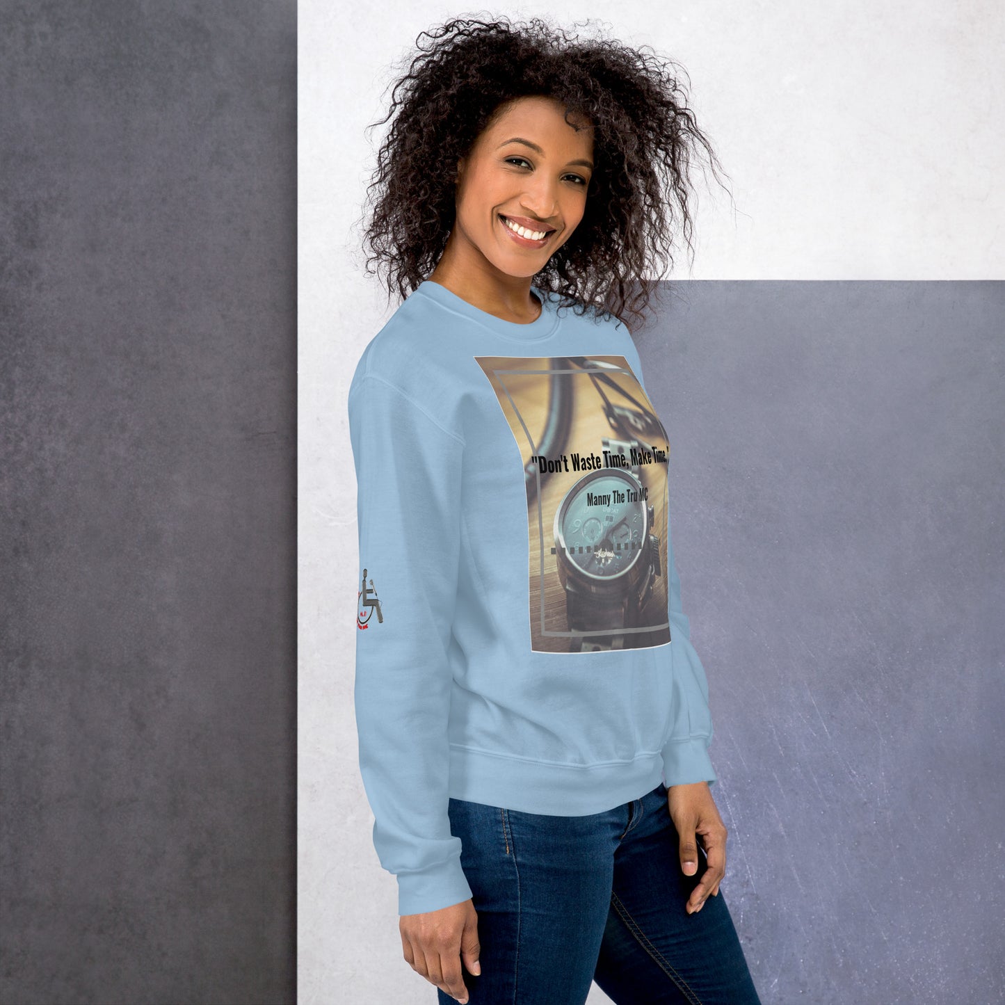 Don't waste time make time Unisex Sweatshirt