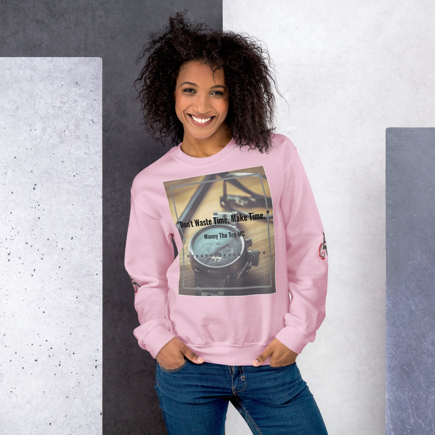 Don't waste time make time Unisex Sweatshirt
