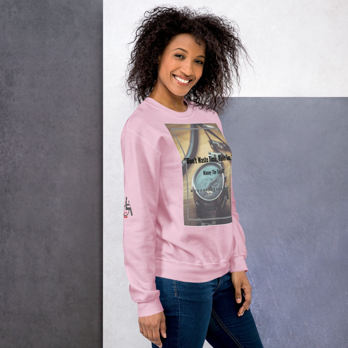 Don't waste time make time Unisex Sweatshirt