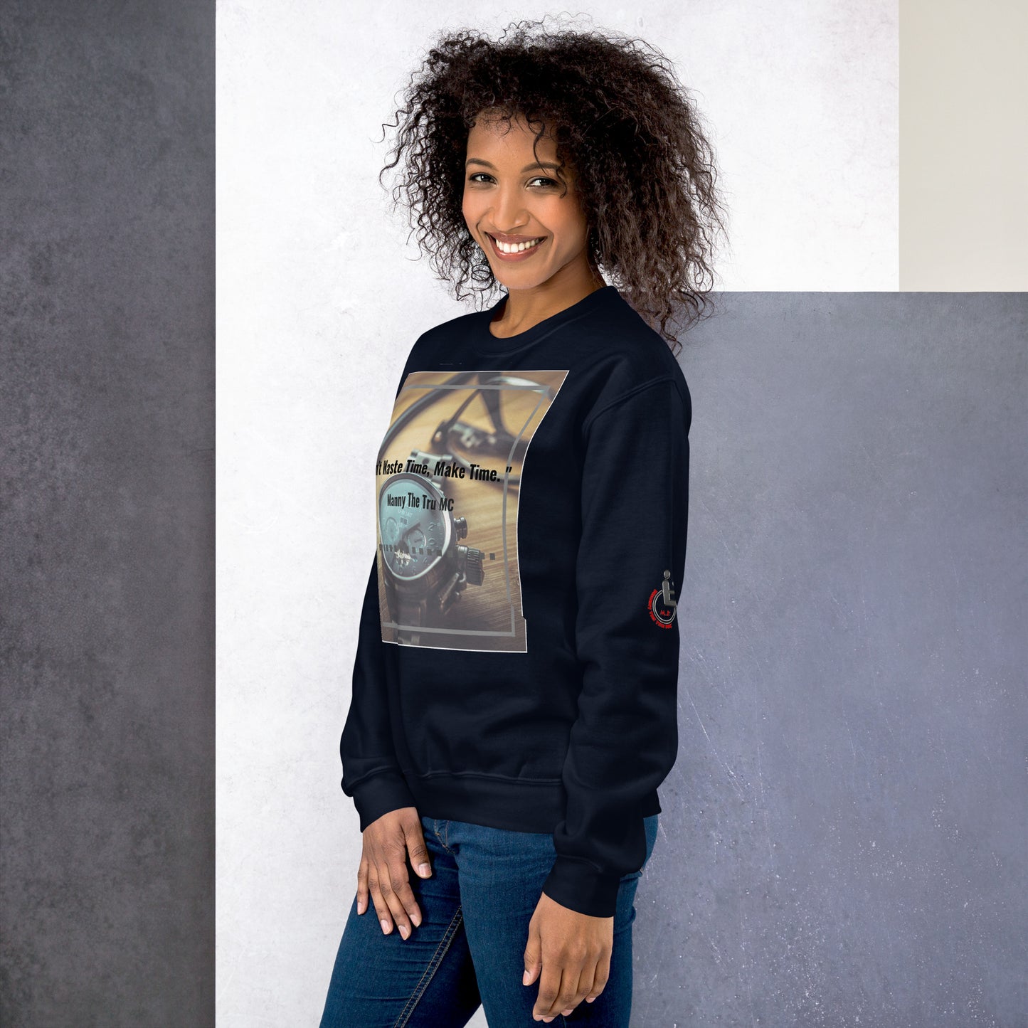 Don't waste time make time Unisex Sweatshirt