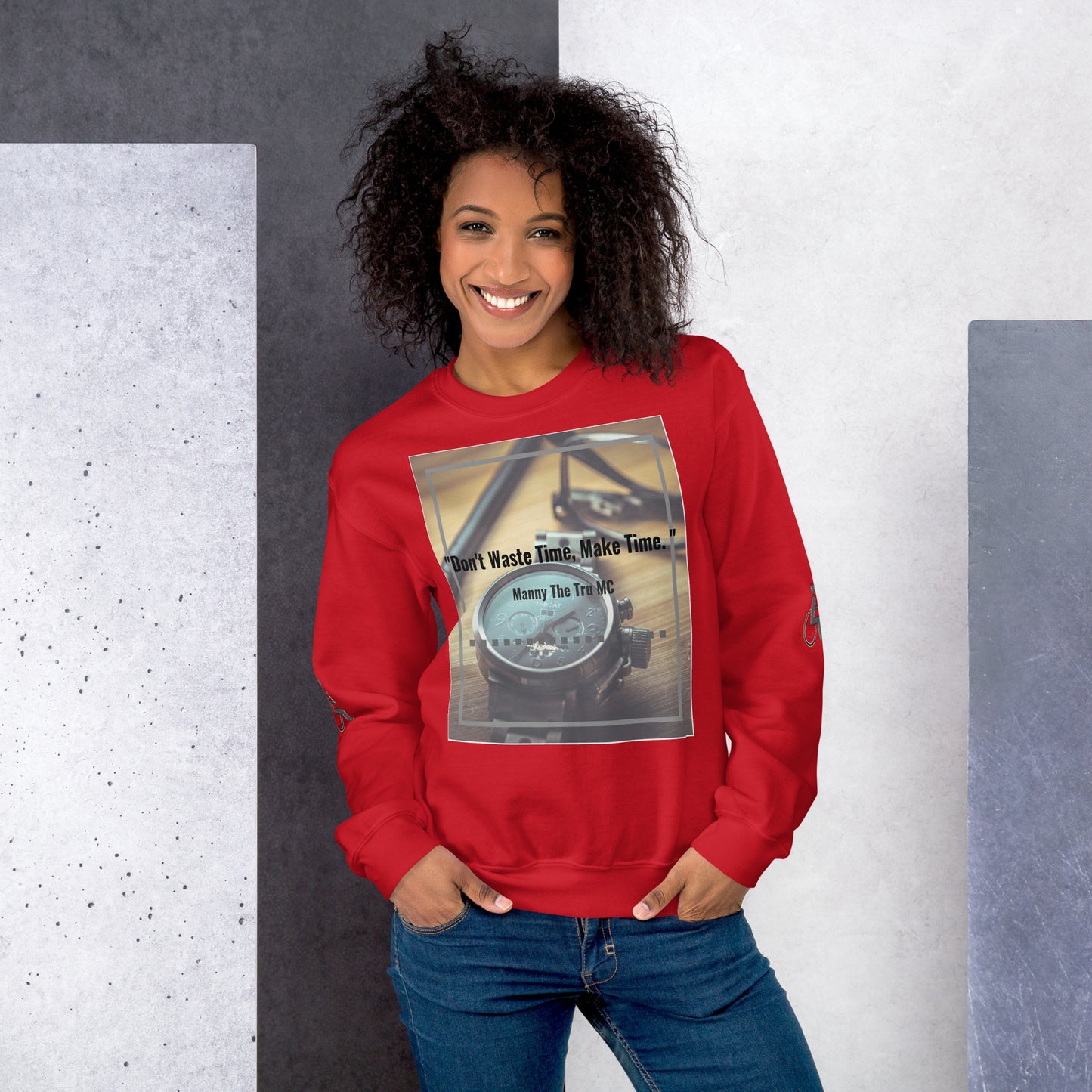 Don't waste time make time Unisex Sweatshirt