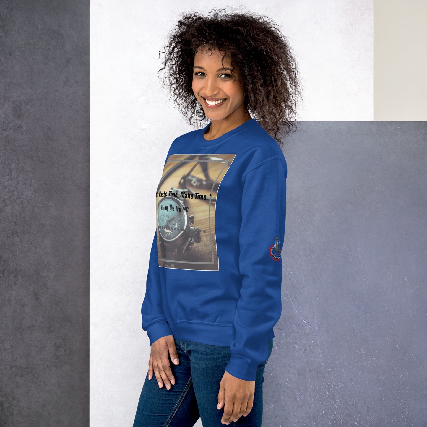 Don't waste time make time Unisex Sweatshirt