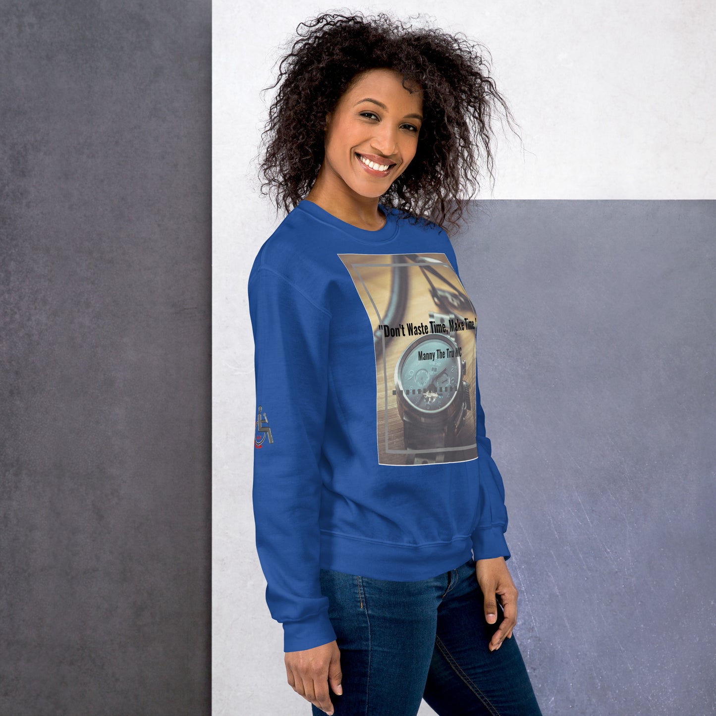 Don't waste time make time Unisex Sweatshirt