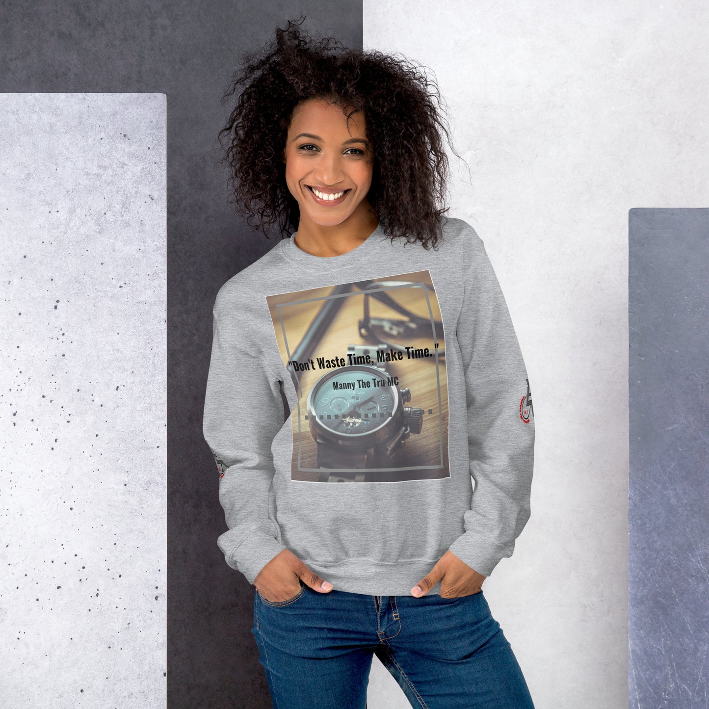 Don't waste time make time Unisex Sweatshirt