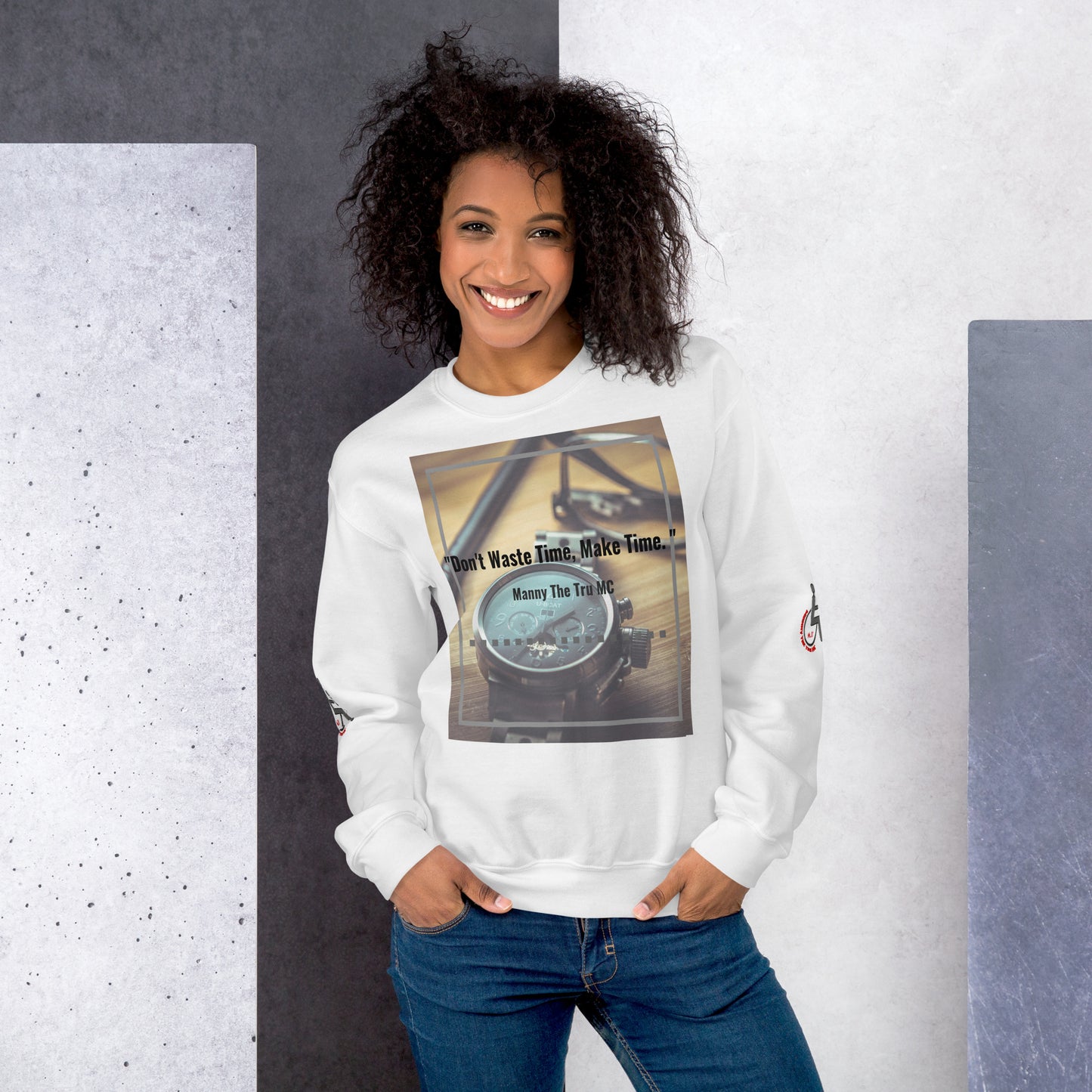 Don't waste time make time Unisex Sweatshirt