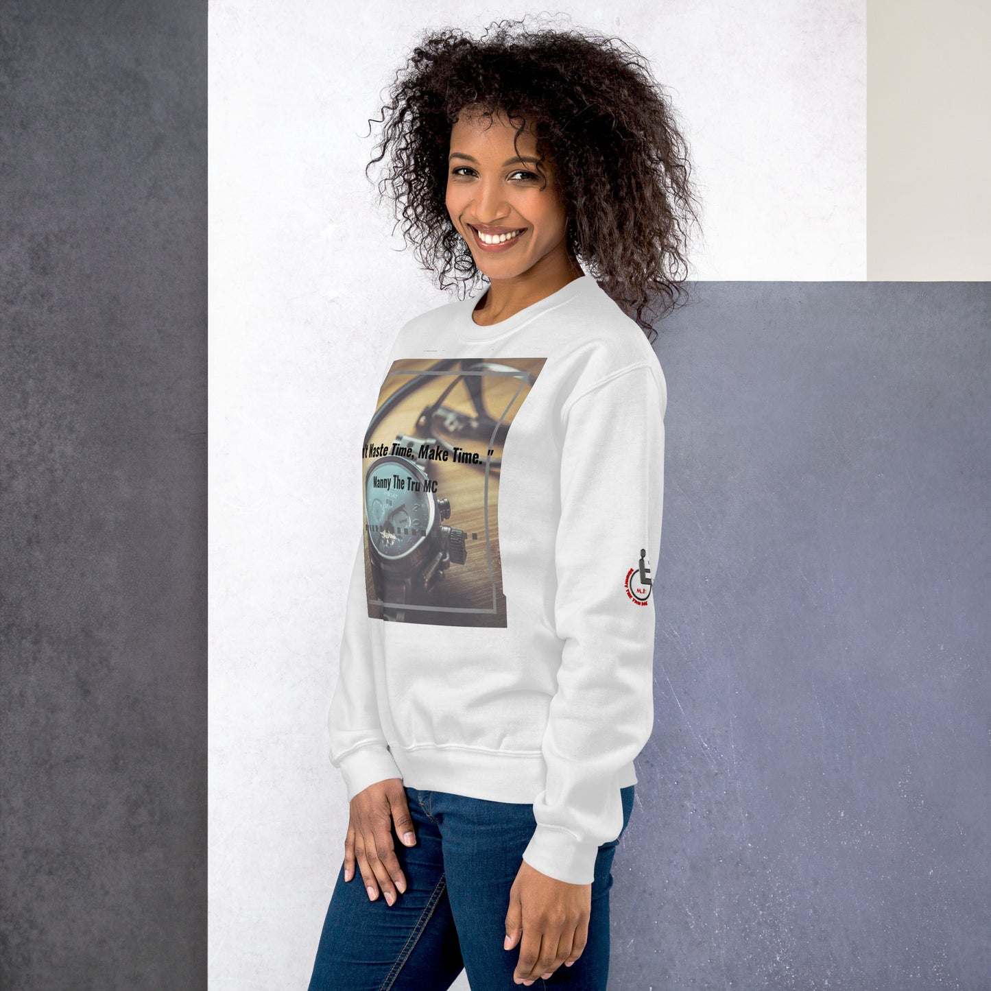 Don't waste time make time Unisex Sweatshirt