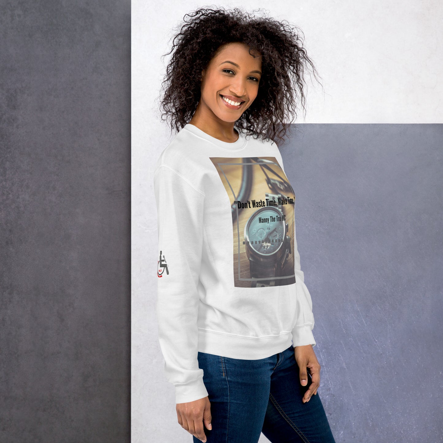 Don't waste time make time Unisex Sweatshirt
